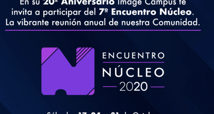 IMAGE CAMPUS – Encuentro Núcleo – Edición 2020